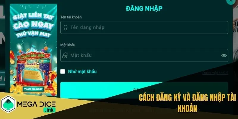 Cách đăng ký và đăng nhập tài khoản 