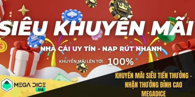 khuyến mãi siêu tiền thưởng
