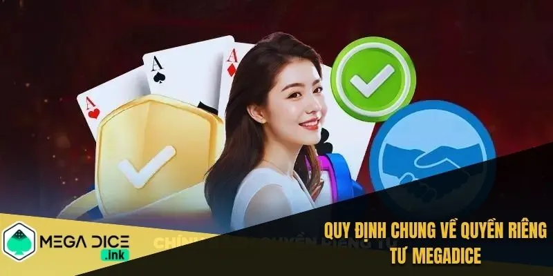 Quy định quyền riêng tư MEGADICE