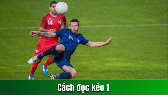 Cách đọc kèo 1